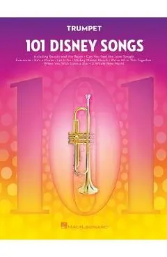 101 Disney Songs: For Trumpet - Hal Leonard Corp
