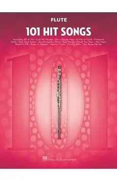 101 Hit Songs: For Flute - Hal Leonard Corp