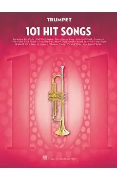101 Hit Songs: For Trumpet - Hal Leonard Corp