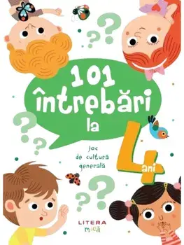 101 intrebari la 4 ani. Joc de cultura generala/***