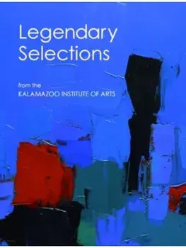 101 Legendary Selections from the Kalamazoo Institute of Arts, Paperback/***