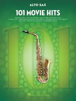 101 Movie Hits for Alto Sax, Paperback/HalLeonard Corp