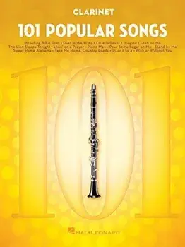 101 Popular Songs. For Clarinet/Hal Leonard Publishing Corporation