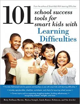 101 School Success Tools for Smart Kids with Learning Difficulties/Betty Roffman Shevitz