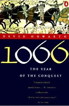 1066: The Year of the Conquest - David Howarth