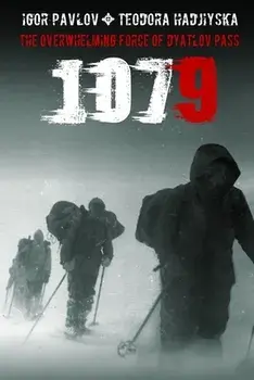 1079: The overwhelming force of Dyatlov Pass, Paperback/Teodora Hadjiyska