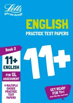 11+ English Practice Test Papers - Multiple-Choice: for the GL Assessment Tests. Book 2, Paperback/***