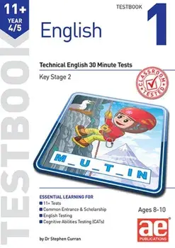 11+ English Year 4/5 Testbook 1. Technical English 30 Minute Tests, Paperback/Autumn McMahon