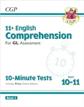 11+ GL 10-Minute Tests: English Comprehension - Ages 10-11 Book 2 (with Online Edition)/CGP Books