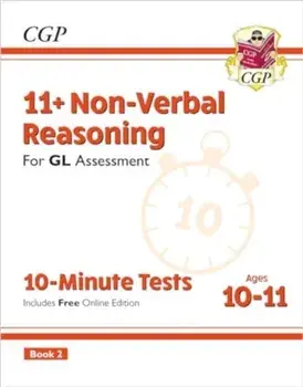 11+ GL 10-Minute Tests: Non-Verbal Reasoning - Ages 10-11 Book 2 (with Online Edition)/CGP Books