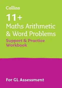 11+ Maths Arithmetic and Word Problems Support and Practice Workbook. For the Gl Assessment 2023 Tests, Paperback/Teachitright