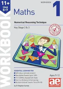 11+ Maths Year 5-7 Workbook 1. Numerical Reasoning Technique, Paperback/Dr Stephen C Curran