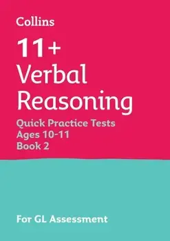 11+ Verbal Reasoning Quick Practice Tests Age 10-11 (Year 6) Book 2. For the 2025 Gl Assessment Tests, Paperback/Collins 11+