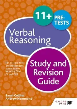 11+ Verbal Reasoning Study and Revision Guide. For 11+, pre-test and independent school exams including CEM, GL and ISEB, Paperback/Sarah Collins