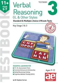 11+ Verbal Reasoning Year 5-7 GL & Other Styles Testbook 3. Standard & Multiple-choice 6 Minute Tests, Paperback/Nicholas Geoffrey Stevens
