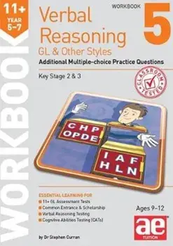 11+ Verbal Reasoning Year 5-7 GL & Other Styles Workbook 5. Additional Multiple-choice Practice Questions, Paperback/Stephen C. Curran