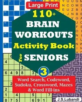 110+ BRAIN WORKOUTS Activity Book for SENIORS; Vol.3, Paperback/Jaja Books