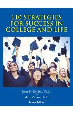 110 Strategies For Success In College And Life: Second Edition - Mary Zahm