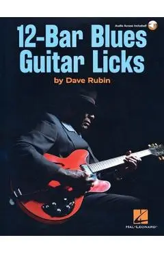 12-Bar Blues Guitar Licks: Book with Online Audio by Dave Rubin - Dave Rubin