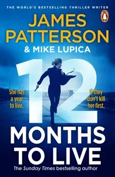 12 Months to Live, Paperback/James Patterson