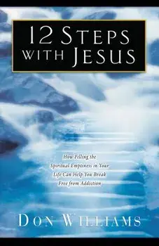 12 Steps with Jesus/Don Williams