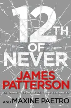 12th of Never, Paperback/James Patterson