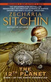 12th Planet: Book I of the Earth Chronicles, Paperback/Zecharia Sitchin