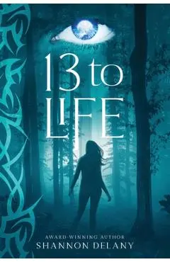 13 to Life - Shannon Delany