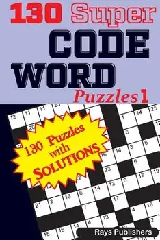 130 Super Code Word Puzzles, Paperback/Rays Publishers