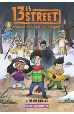 13th Street #3: Clash of the Cackling Cougars - David Bowles