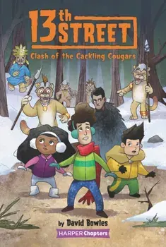 13th Street #3: Clash of the Cackling Cougars, Paperback/David Bowles