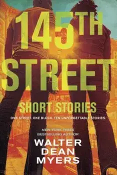 145th Street: Short Stories, Paperback/Walter Dean Myers