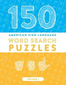 150 American Sign Language Word Search Puzzles: ASL Fingerspelling Alphabet Games (Volume 1), Paperback/Amusement Shark Publishing