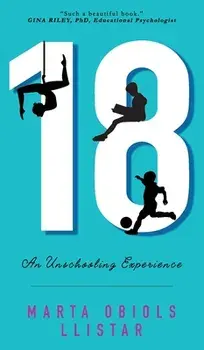 18: An Unschooling Experience, Hardcover/Marta Obiols Llistar