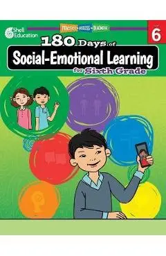 180 Days of Social-Emotional Learning for Sixth Grade: Practice, Assess, Diagnose - Jennifer Edgerton