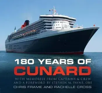 180 Years of Cunard, Paperback/Rachelle Cross