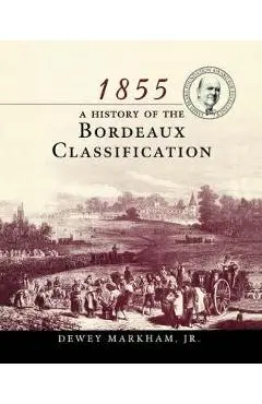 1855 Bordeaux - Dewey Markham