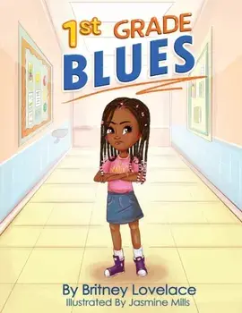 1st Grade Blues, Paperback/Britney L. Lovelace