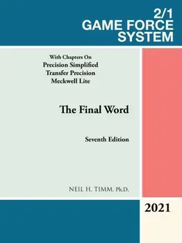 2/1 Game Force System: With Chapters on Precision Simplified Transfer Precision Meckwell Lite, Paperback/Neil H. Timm