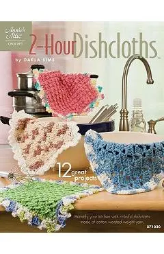 2-Hour Dishcloths - Darla Sims