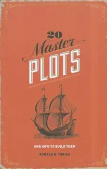 20 Master Plots: And How to Build Them, Paperback/Ronald B. Tobias