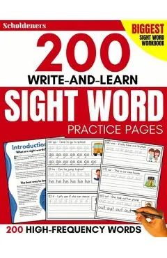 200 Write-and-Learn Sight Word Practice Pages: Learn the Top 200 High-Frequency Words Essential to Reading and Writing Success (Sight Word Books) - Scholdeners