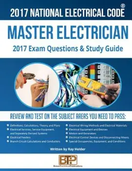 2017 Master Electrician Exam Questions and Study Guide, Paperback/Ray Holder