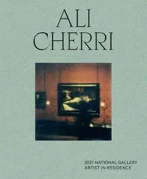 2021 National Gallery Artist in Residence: Ali Cherri, Hardback/Priyesh Mistry