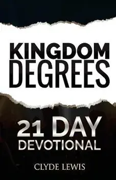 21 Days of Kingdom Decrees, Paperback/Clyde Lewis