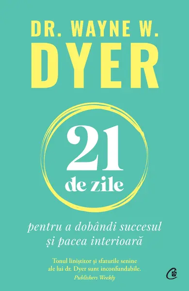 21 de zile | Wayne W. Dyer