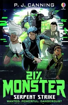 21% Monster: Serpent Strike, Paperback/P.J. Canning