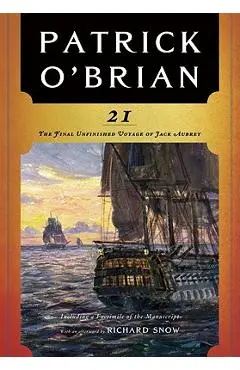 21: The Final Unfinished Voyage of Jack Aubrey - Patrick O'brian