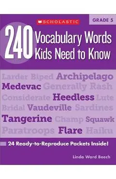 240 Vocabulary Words Kids Need to Know: Grade 5: 24 Ready-To-Reproduce Packets Inside! - Linda Beech