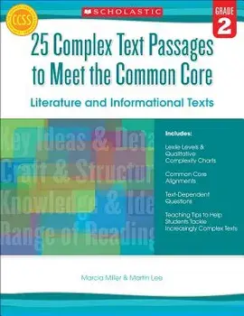 25 Complex Text Passages to Meet the Common Core: Literature and Informational Texts, Grade 2, Paperback/Martin Lee